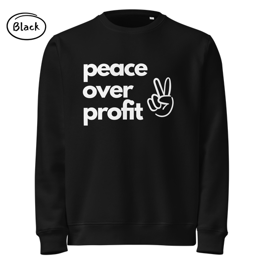 Peace Over Profit - Men’s Organic Cotton Sweatshirt