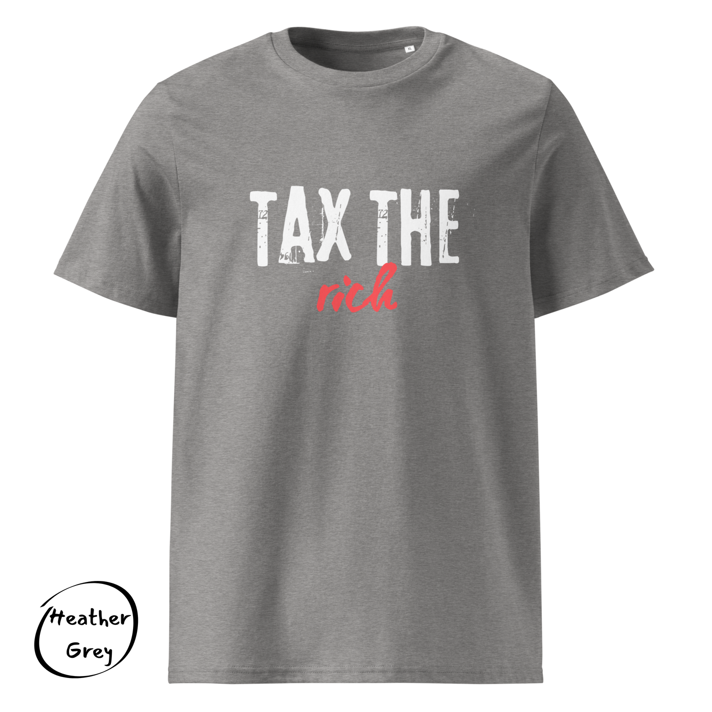 Tax the Rich Statement Tee - Men’s Organic Cotton T-Shirt