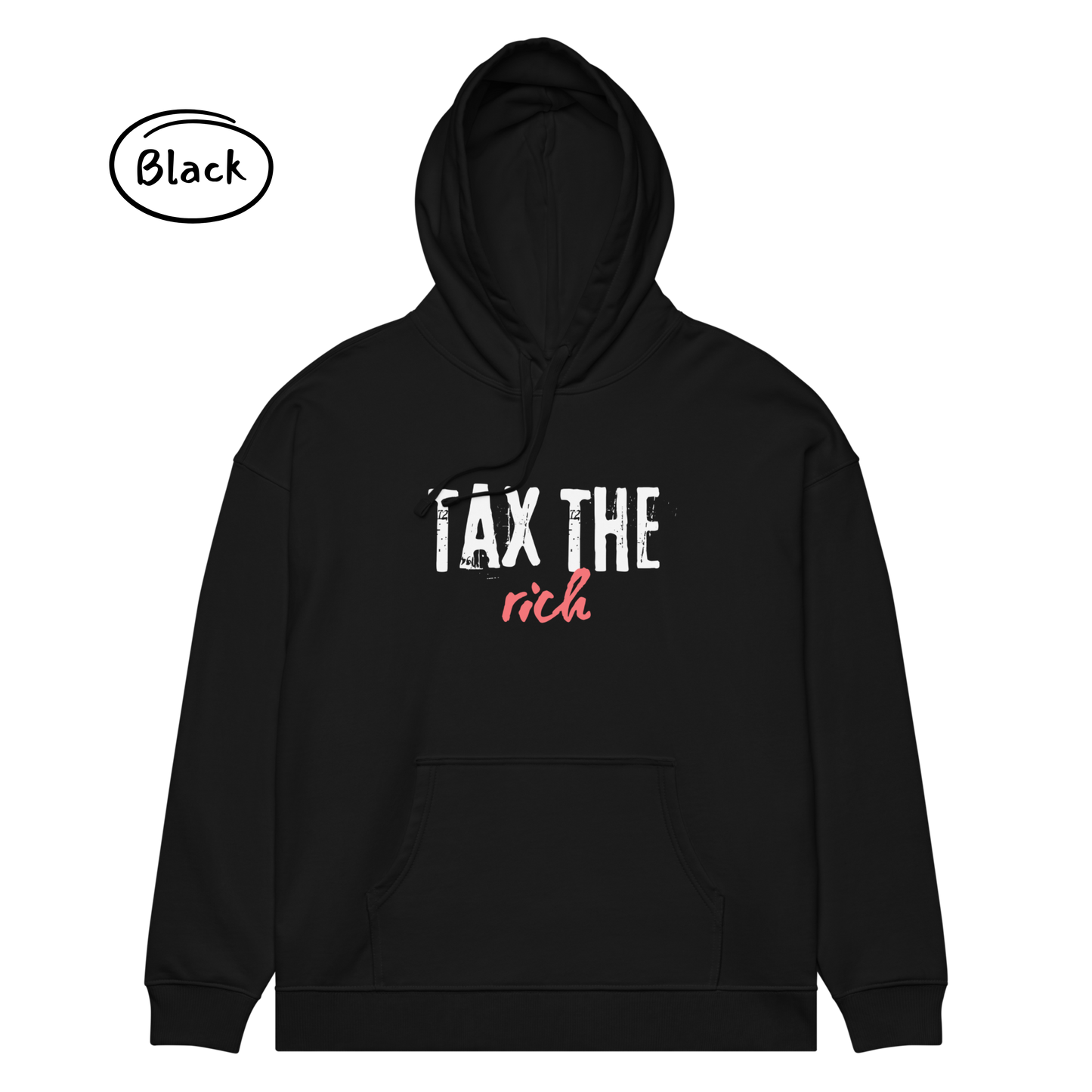 Tax the Rich Statement - Unisex Organic Cotton Relaxed Fit Hoodie