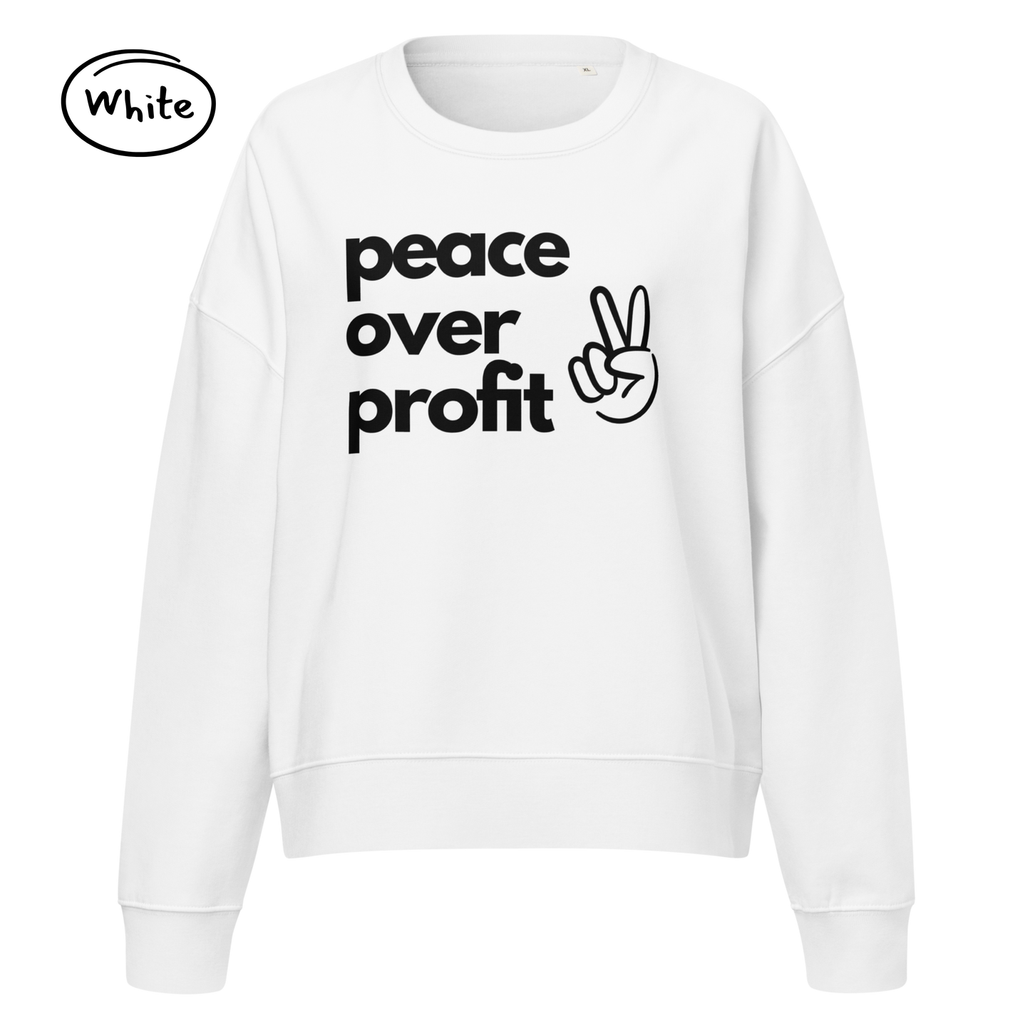 Peace Over Profit - Women’s Organic Cotton Sweatshirt