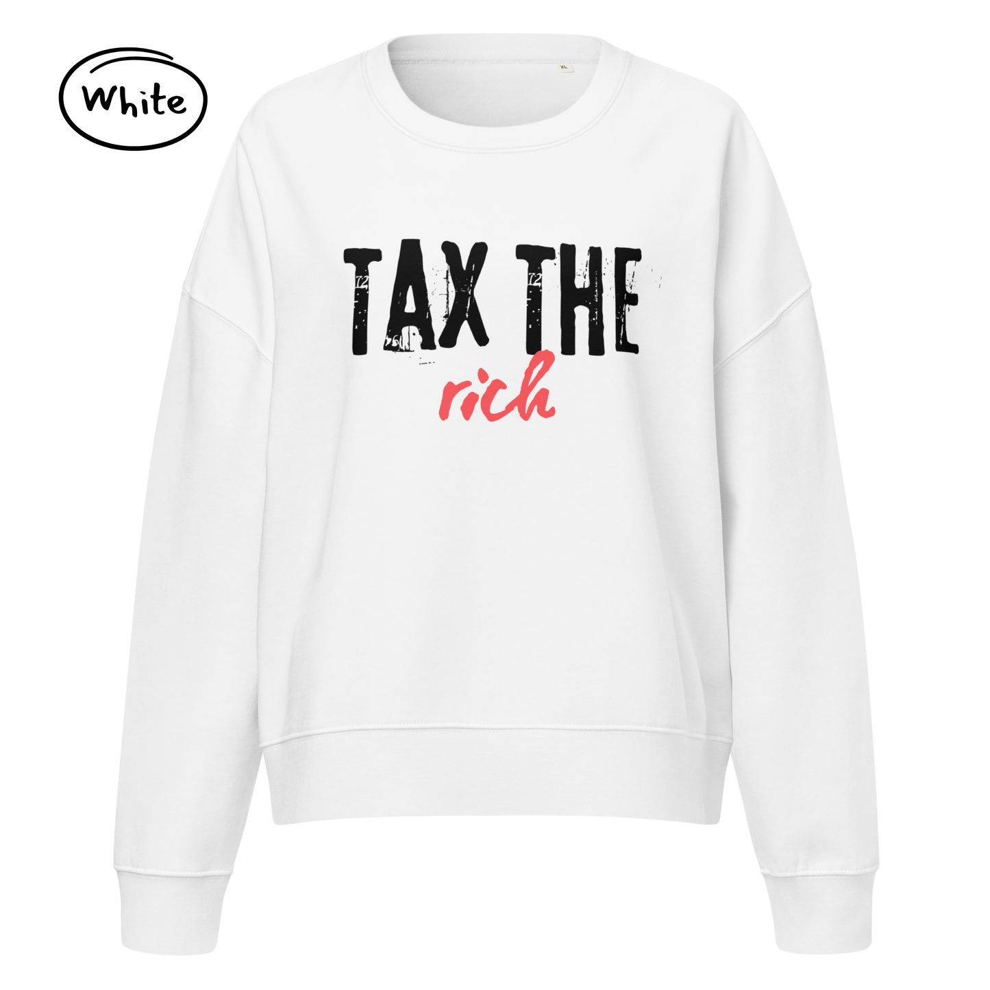 Tax the Rich Statement - Women’s Organic Cotton Sweatshirt