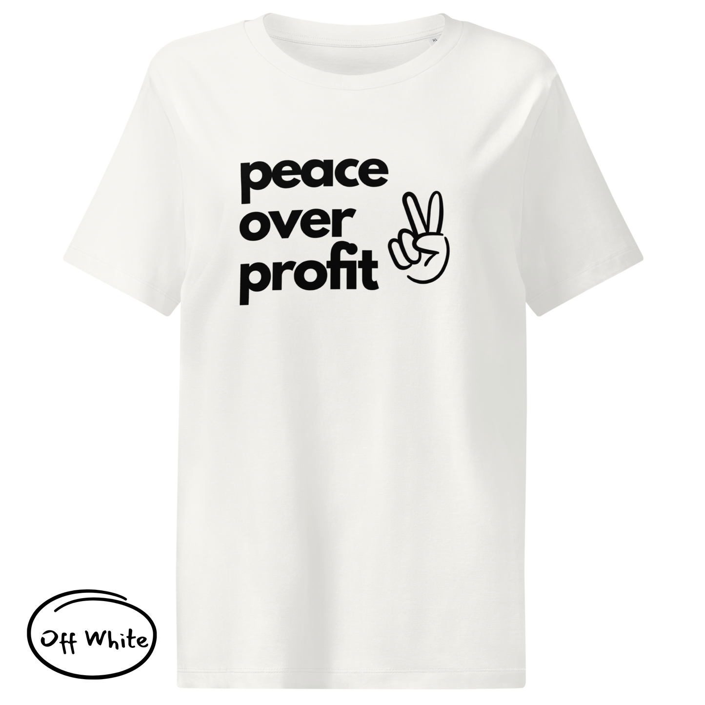 Peace Over Profit - Women’s Organic Cotton T-Shirt