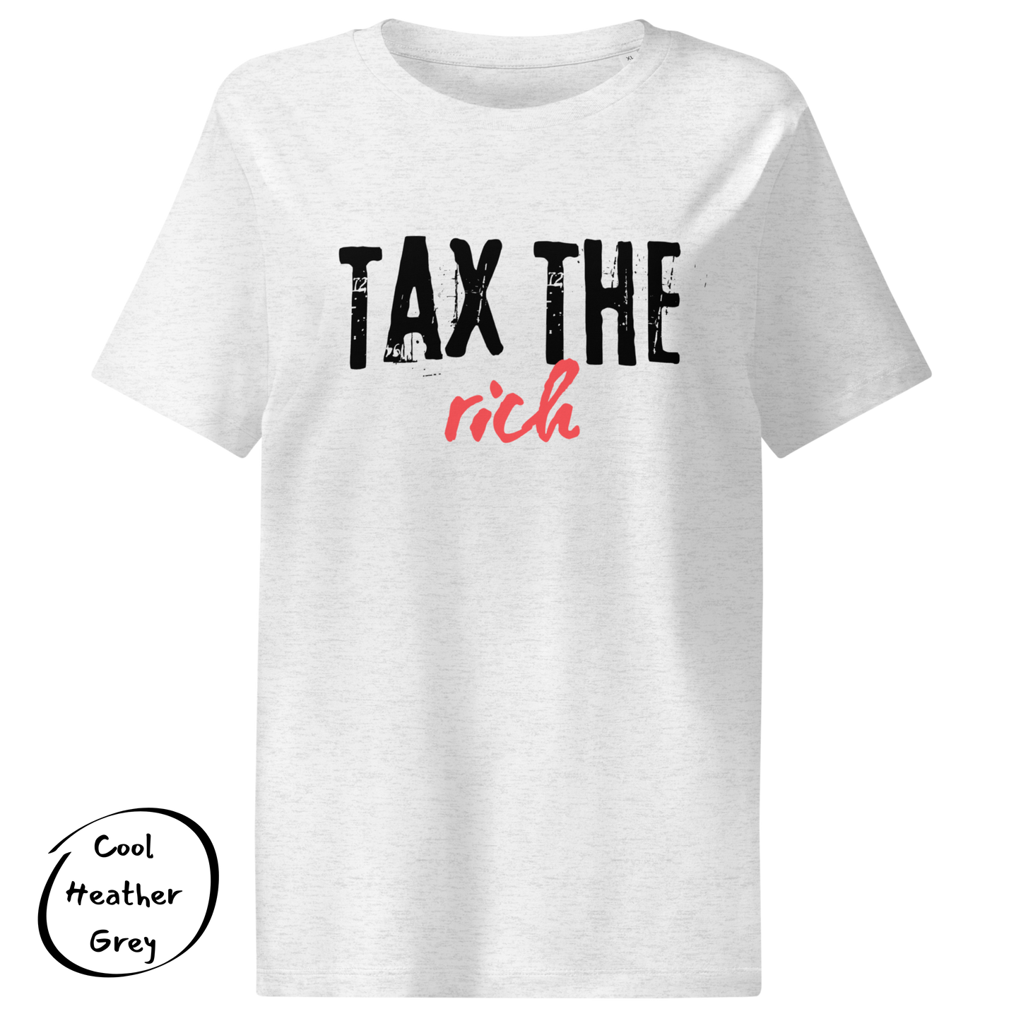 Tax the Rich Statement Tee - Women’s Organic Cotton T-Shirt