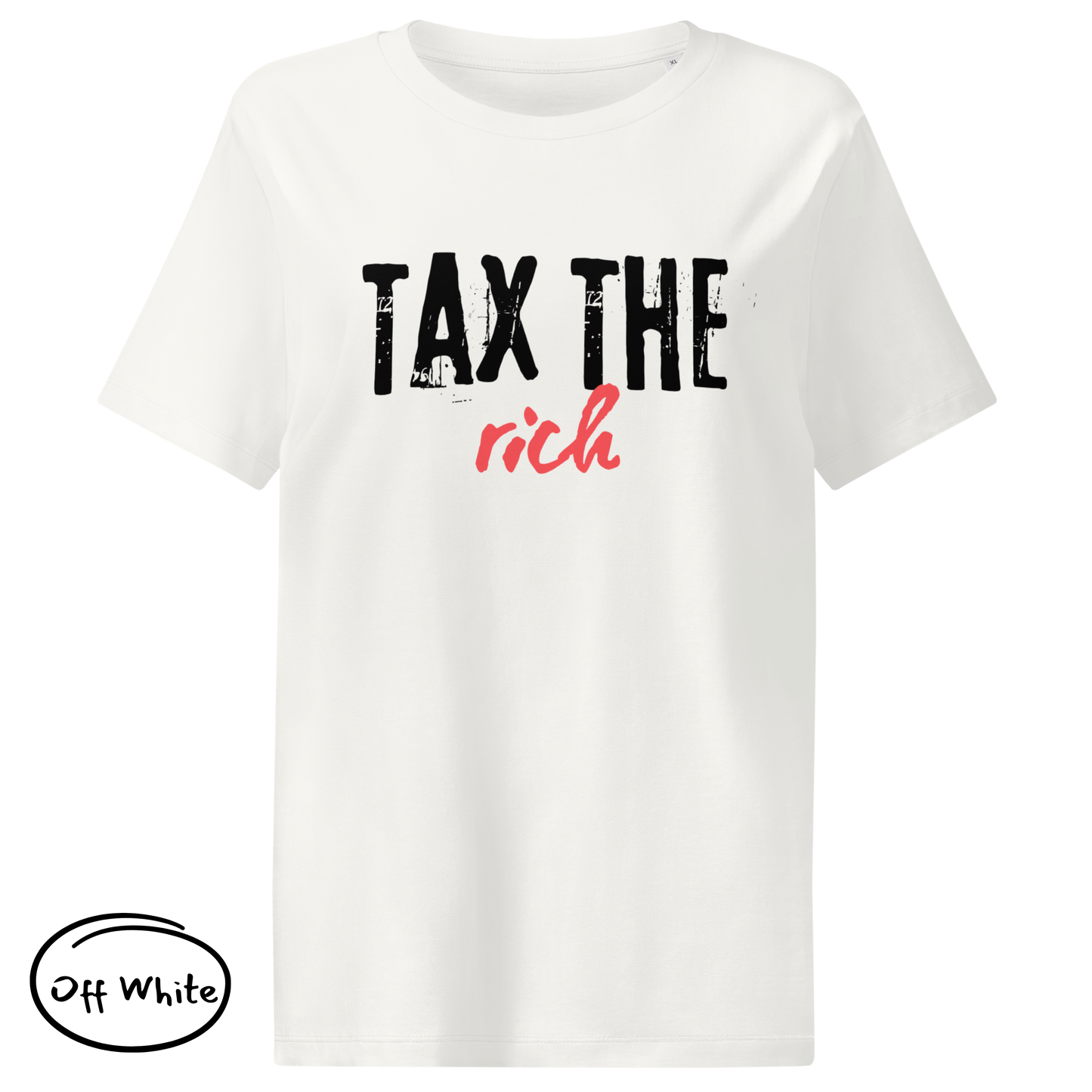 Tax the Rich Statement Tee - Women’s Organic Cotton T-Shirt